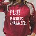 Plot It Builds Character Book English Teacher Reading Raglan Sleeve Sweatshirt Heather Dust Plot It Builds Character Book English Teacher Reading Raglan Sleeve Sweatshirt Heather Dust