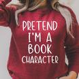 Pretend Im Book Character Costume Halloween Simple Adult Kid Raglan Sleeve Sweatshirt Heather Dust