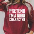 Pretend I'm A Book Character Easy Costume For Halloween Raglan Sleeve Sweatshirt Heather Dust