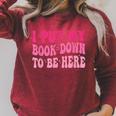 i Put My Book Down To Be Here Raglan Sleeve Sweatshirt Heather Dust