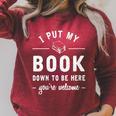I Put My Book Down To Be Here Readers Bookworm Raglan Sleeve Sweatshirt Heather Dust I Put My Book Down To Be Here Readers Bookworm Raglan Sleeve Sweatshirt Heather Dust