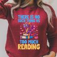 There Is No Such Thing As Too Much Reading Books Dragon Raglan Sleeve Sweatshirt Heather Dust