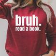 Read A Book Bruh English Teacher Reading Literature Raglan Sleeve Sweatshirt Heather Dust