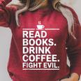 Read Books Drink Coffee Fight Evil Raglan Sleeve Sweatshirt Heather Dust