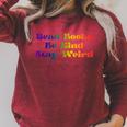 Read Books Be Kind Stay Weird Book Lover Rainbow Raglan Sleeve Sweatshirt Heather Dust