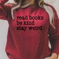 Read Books Be Kind Stay Weird Quirky Strange Humor Raglan Sleeve Sweatshirt Heather Dust Read Books Be Kind Stay Weird Quirky Strange Humor Raglan Sleeve Sweatshirt Heather Dust