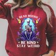 Read Books Be Kind Stay Weird Skeleton Reading Book Bookish Raglan Sleeve Sweatshirt Heather Dust