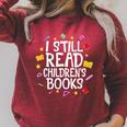I Still Read Children's Books Reading Books Librarian Raglan Sleeve Sweatshirt Heather Dust I Still Read Children's Books Reading Books Librarian Raglan Sleeve Sweatshirt Heather Dust