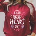 Read Your Heart Out Book Lover Reading Teacher Raglan Sleeve Sweatshirt Heather Dust
