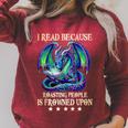 I Read Because Roasting People Is Frowned Upon Dragons Books Raglan Sleeve Sweatshirt Heather Dust