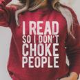 I Read So I Don't Choke People Readers Book Gag Raglan Sleeve Sweatshirt Heather Dust I Read So I Don't Choke People Readers Book Gag Raglan Sleeve Sweatshirt Heather Dust
