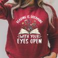 Reading Is Dreaming With Your Eyes Open Floral Book Reading Raglan Sleeve Sweatshirt Heather Dust