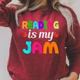 Reading Is My Jam Bookworm Books Teacher Bibliophile Men Women Kids Raglan Sleeve Sweatshirt Heather Dust