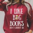 Reading Pun I Like Big Books & I Cannot Lie Reader Bookworm Raglan Sleeve Sweatshirt Heather Dust