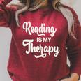 Reading Is My Therapy Book Lover Bookworm Reader Raglan Sleeve Sweatshirt Heather Dust