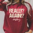 Really Again History Teacher Historical Book Student Men Women Kids Raglan Sleeve Sweatshirt Heather Dust