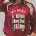 This Is How I Roll Book Librarian Vintage Raglan Sleeve Sweatshirt Heather Dust