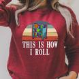 This Is How I Roll Library Book Reading Librarian Raglan Sleeve Sweatshirt Heather Dust