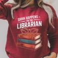 Shhh Happens I'm The Librarian Book Lover Raglan Sleeve Sweatshirt Heather Dust