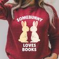 Somebunny Loves Books Cute Easter Bunny Book Lover Raglan Sleeve Sweatshirt Heather Dust