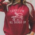 Sorry I'm All Booked Up Library Reading Lover Book Lover Raglan Sleeve Sweatshirt Heather Dust