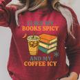 Spicy Books And Iced Coffee Book Lover Smut Reader Raglan Sleeve Sweatshirt Heather Dust