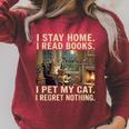 I Stay Home I Read Books I Pet My Cat I Regret Nothing Cat Raglan Sleeve Sweatshirt Heather Dust I Stay Home I Read Books I Pet My Cat I Regret Nothing Cat Raglan Sleeve Sweatshirt Heather Dust