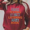 Stop Texting Me I'm Listening To A Book Audiobook Raglan Sleeve Sweatshirt Heather Dust