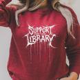 Support Your Local Library Heavy-Metal Font Book Nerd Raglan Sleeve Sweatshirt Heather Dust Support Your Local Library Heavy-Metal Font Book Nerd Raglan Sleeve Sweatshirt Heather Dust
