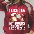 I Like Tea My Books And Maybe Like 3 People Book Lover Raglan Sleeve Sweatshirt Heather Dust