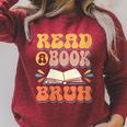 Teacher Book Lover Quote Read A Book Bruh Teaching Raglan Sleeve Sweatshirt Heather Dust