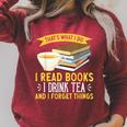 That’s What I Do Read Books I Drink Tea And I Forget Things Raglan Sleeve Sweatshirt Heather Dust