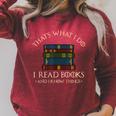 That's What I Do I Read Books And I Know Things Reading Small Raglan Sleeve Sweatshirt Heather Dust