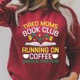 Tired Moms Book Club Coffee Chaos Chapters Raglan Sleeve Sweatshirt Heather Dust Tired Moms Book Club Coffee Chaos Chapters Raglan Sleeve Sweatshirt Heather Dust