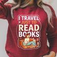 I Travel Just To Read Books For Women Vacation Raglan Sleeve Sweatshirt Heather Dust