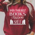 When I Think About Books I Touch My Shelf Raglan Sleeve Sweatshirt Heather Dust