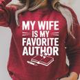 My Wife Is My Favorite Author Book Lover Raglan Sleeve Sweatshirt Heather Dust