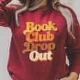 Women's Book Club Drop Out Bookish Retro 70s Book Lover Raglan Sleeve Sweatshirt Heather Dust Women's Book Club Drop Out Bookish Retro 70s Book Lover Raglan Sleeve Sweatshirt Heather Dust