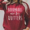 Women's Bookmarks Are For Quitters Librarian Book Lover Raglan Sleeve Sweatshirt Heather Dust Women's Bookmarks Are For Quitters Librarian Book Lover Raglan Sleeve Sweatshirt Heather Dust