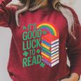 Women's Its Good Luck To Read Rainbow Reading Books Raglan Sleeve Sweatshirt Heather Dust