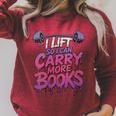 Women's I Lift So I Can Carry More Books Reader Weightlifting Raglan Sleeve Sweatshirt Heather Dust