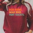 Women's Read Books Walk Dogs Fight Fascists Raglan Sleeve Sweatshirt Heather Dust Women's Read Books Walk Dogs Fight Fascists Raglan Sleeve Sweatshirt Heather Dust
