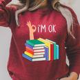 Women's Reading Books Librarian Reader Nerd I'm Ok Raglan Sleeve Sweatshirt Heather Dust