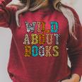 Women's Wild About Books Reading Animal Book Lover Teacher Raglan Sleeve Sweatshirt Heather Dust