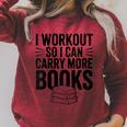 Women's I Workout So I Can Carry More Books Gym Lover Raglan Sleeve Sweatshirt Heather Dust