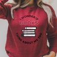 I Wonder If Books Think About Me Too Reading T-Shirt Raglan Sleeve Sweatshirt Heather Dust I Wonder If Books Think About Me Too Reading T-Shirt Raglan Sleeve Sweatshirt Heather Dust