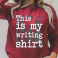 This Is My Writing Shirt Author Book Writer Novelist Poet Raglan Sleeve Sweatshirt Heather Dust This Is My Writing Shirt Author Book Writer Novelist Poet Raglan Sleeve Sweatshirt Heather Dust