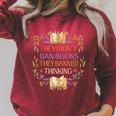 They Didn't Ban Books They Banned Thinking Raglan Sleeve Sweatshirt Heather Dust