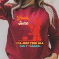Yeah Sure I'Ll Just Feed All You Fckers Book Lover Quote Raglan Sleeve Sweatshirt Heather Dust Yeah Sure I'Ll Just Feed All You Fckers Book Lover Quote Raglan Sleeve Sweatshirt Heather Dust