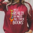 Yes I Really Do Need All These Books Giraffe Zoo Animal King Raglan Sleeve Sweatshirt Heather Dust
